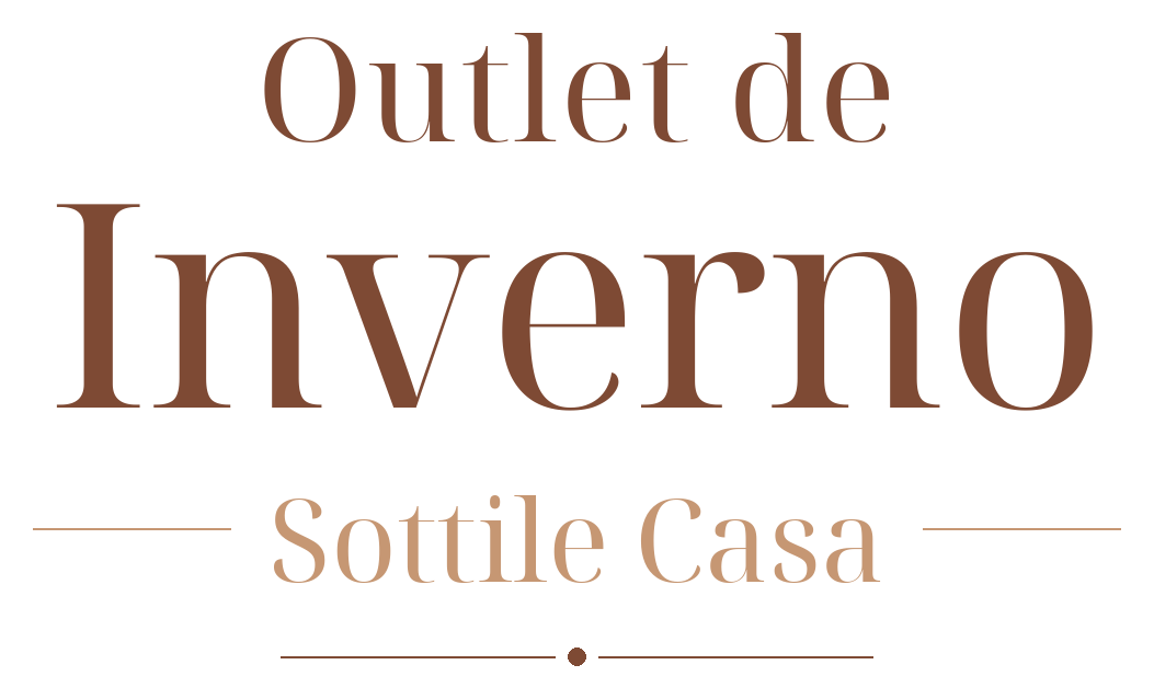 Sottile Casa — Outlet de Inverno